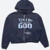 Yes I Do Believe In God Hoodie